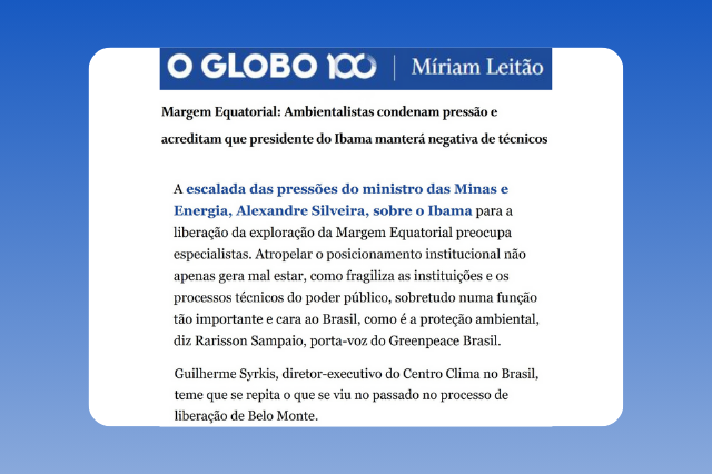 Margem Equatorial_Ambientalistas condenam pressão e acreditam que presidente do Ibama manterá negativa de técnicos_CBC_OGlobo_Syrkis