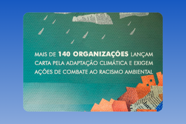 Emergência climática no Brasil: a necessidade de uma adaptação não-racista